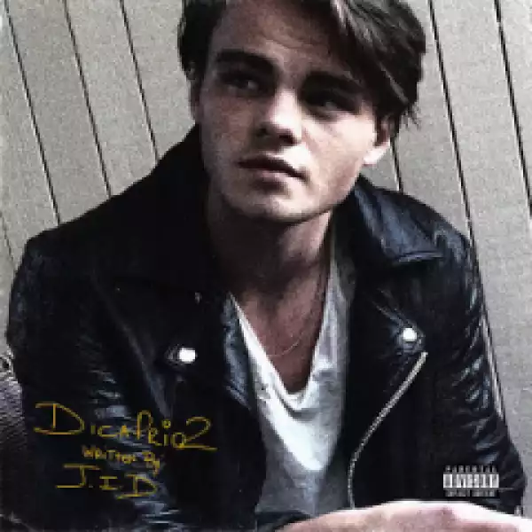 DiCaprio 2 BY J.I.D.
